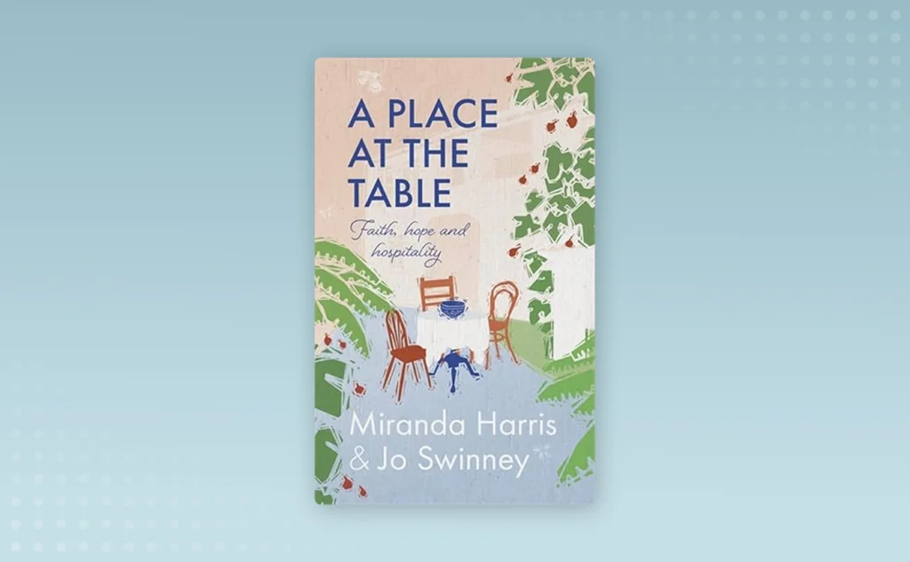 A Place at the Table: Faith, Hope and Hospitality